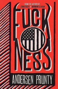 Fuckness - Andersen Prunty