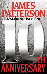 10th Anniversary - Maxine Paetro, James Patterson