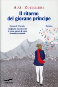 Il ritorno del giovane principe - Alejandro Guillermo Roemmers, Claudia Marseguerra