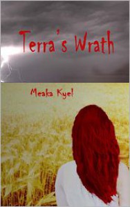 Terra's Wrath - Meaka Kyel