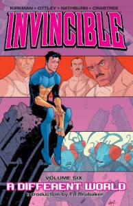 Invincible, Vol. 6: A Different World - Bill Crabtree, Ed Brubaker, Robert Kirkman