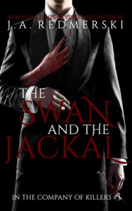 The Swan & the Jackal - J.A. Redmerski