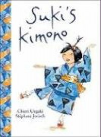 Suki's Kimono - Chieri Uegaki, Stéphane Jorisch