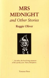 Mrs. Midnight: And Other Stories - Reggie Oliver