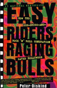 Easy Riders, Raging Bulls - Peter Biskind