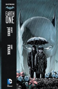 Batman: Earth One - Geoff Johns