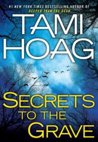 Secrets to the Grave - Tami Hoag