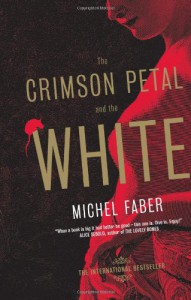 The Crimson Petal and the White - Michel Faber