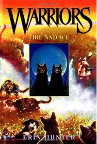 Fire and Ice - Erin Hunter