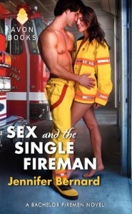 Sex and the Single Fireman - Jennifer Bernard