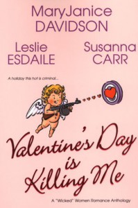 Valentine's Day Is Killing Me - MaryJanice Davidson;Leslie Esdaile;Susanna Carr