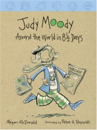 Judy Moody: Around the World in 8 1/2 Days - Megan McDonald, Peter H. Reynolds