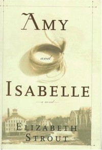 Amy and Isabelle - Elizabeth Strout