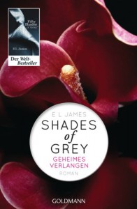 Shades of Grey: Geheimes Verlangen (Shades of Grey, #1) - E.L. James, Andrea Brandl, Sonja Hauser