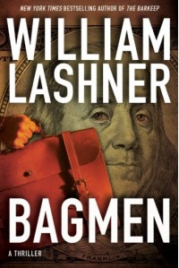 Bagmen (A Victor Carl Novel) - William Lashner