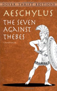 The Seven Against Thebes - Aeschylus