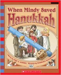 When Mindy Saved Hanukkah - Eric A. Kimmel, Barbara McClintock