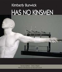 HAS NO KINSMEN - Kimberly Burwick