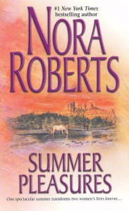 Summer Pleasures - Nora Roberts