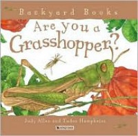 Are You a Grasshopper? - Judy Allen, Tudor Humphries