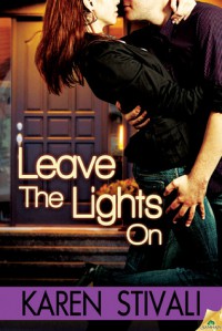 Leave the Lights On - Karen Stivali