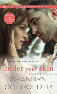 Under Your Skin (A For Your Love Novel) - Shannyn Schroeder