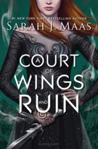 A Court of Wings and Ruin - Sarah J. Maas