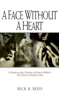 A Face Without a Heart - Rick R. Reed