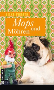 Mops und Möhren - Silke Porath