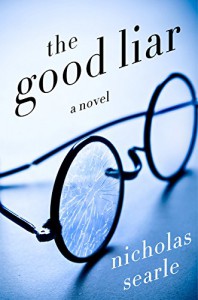 The Good Liar: A Novel - Nicholas Searle