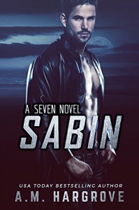 Sabin, A Seven Novel - A.M. Hargrove