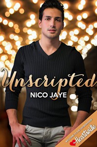 Unscripted (Heartsville) - Nico Jaye