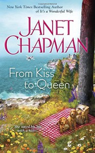 From Kiss to Queen - Janet Chapman