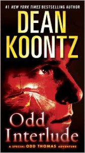 Odd Interlude: A Special Odd Thomas Adventure - Dean Koontz