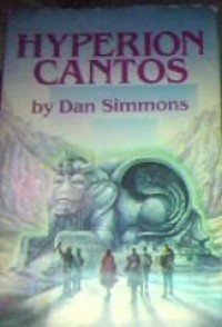 The Hyperion Cantos - Dan Simmons