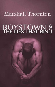 Boystown 8: The Lies That Bind - Marshall Thornton