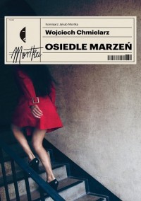 Osiedle marzen - Wojciech Chmielarz