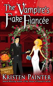 The Vampire's Fake Fiancée - Kristen Painter