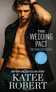 The Wedding Pact (The O'Malleys) - Katee Robert