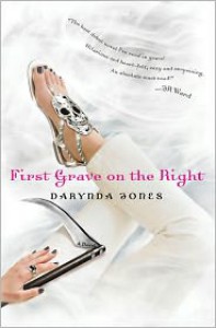 First Grave on the Right (Charley Davidson Series #1) - Darynda Jones