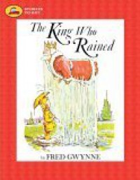 The King Who Rained (Stories to Go!) - Fred Gwynne
