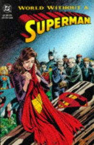 World Without a Superman - Dan Jurgens, Louise Simonson, Jon Bogdanove, Denis Janke