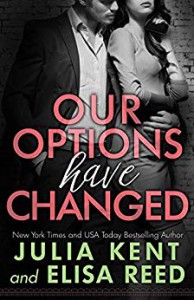 Our Options Have Changed - Julia Kent, Elisa Reed