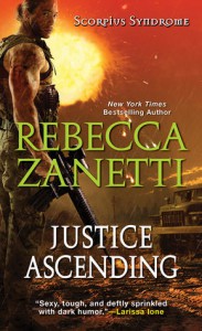 Justice Ascending (The Scorpius Syndrome) - Rebecca Zanetti