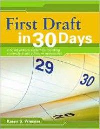 First Draft in 30 Days - Karen Wiesner