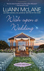 Wish Upon a Wedding (Cricket Creek) - LuAnn McLane