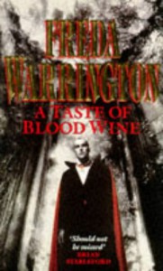 A Taste Of Blood Wine - Freda Warrington