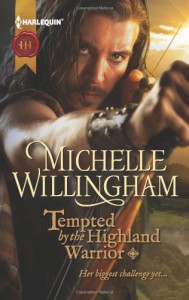 Tempted by the Highland Warrior - Michelle Willingham