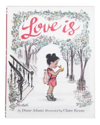 Love is  - Diane Adams, Claire Keane