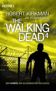 The Walking Dead 4: Roman - Robert Kirkman, Jay Bonansinga, Wally Anker